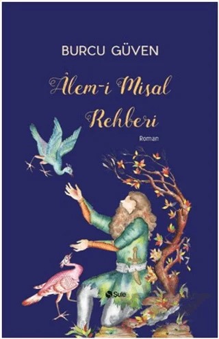 Alem-i Misal Rehberi – Burcu Güven – Şule Yayınları kitap kapağı