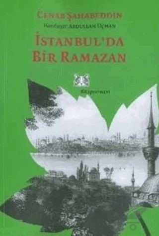 İstanbul’da Bir Ramazan – Cenab Şahabeddin – Kitap Yayınevi kitap kapağı