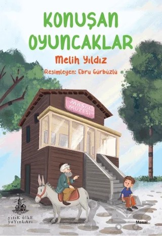 Konuşan Oyuncaklar – Melih Yıldız – Yitik Ülke Yayınları kitap kapağı