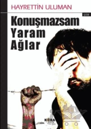 Konuşmazsam Yaram Ağlar – Hayrettin Uluman – Kora Yayın kitap kapağı