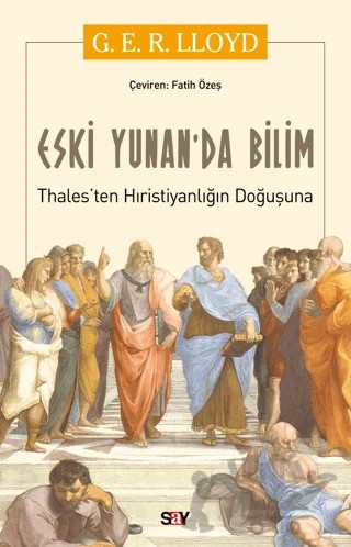 Eski Yunan'da Bilim – G.E.R. Lloyd – Say Yayınları kitap kapağı