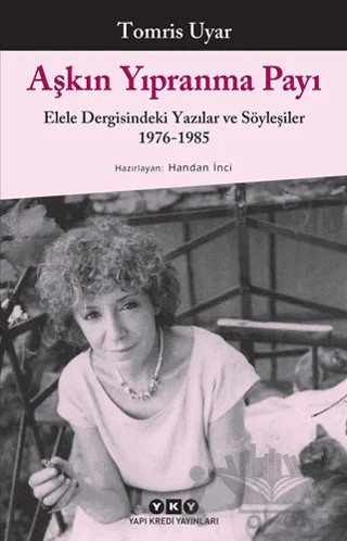 Aşkın Yıpranma Payı – Tomris Uyar – Yapı Kredi Yayınları kitap kapağı