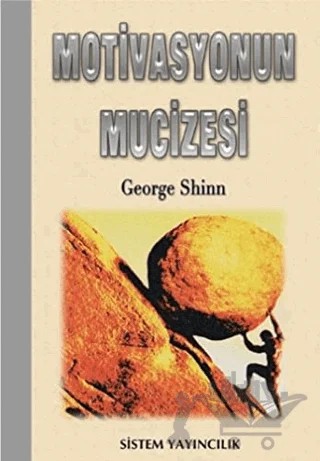 Motivasyonun Mucizesi – George Shinn – Sistem Yayıncılık kitap kapağı