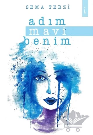 Adım Mavi Benim – Sema Terzi – İkinci Adam Yayınları kitap kapağı