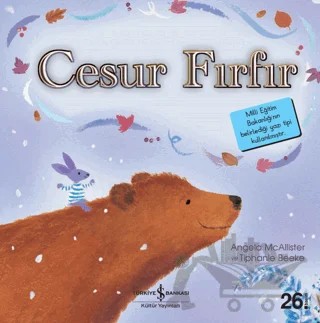 Cesur Fırfır - İlk Okuma Kitaplarım – Angela Mcallister – İş Bankası Kültür Yayınları kitap kapağı