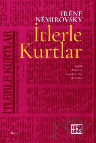 İtlerle Kurtlar – Irene Nemirovsky – Tetes Kitap kitap kapağı