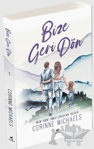 Bize Geri Dön – Corinne Michaels – Pukka Yayınları kitap kapağı