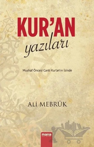 Kur'an Yazıları – Ali Mebruk – Mana Yayınları kitap kapağı