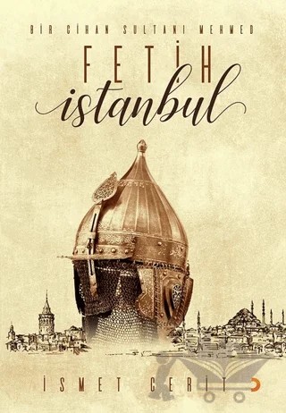 Fetih İstanbul – İsmet Cerit – Cinius Yayınları kitap kapağı