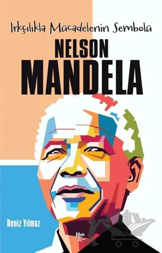 Nelson Mandela – Deniz Yılmaz – Halk Kitabevi kitap kapağı
