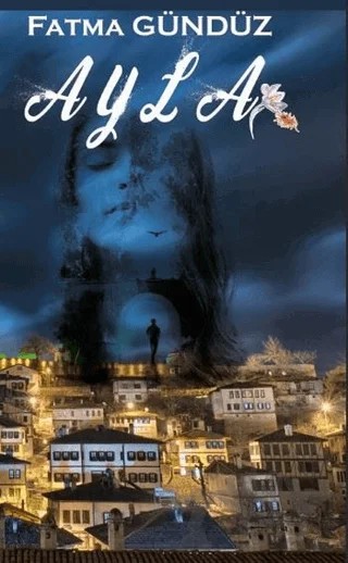 Ayla – Fatma Gündüz – Platanus Publishing kitap kapağı