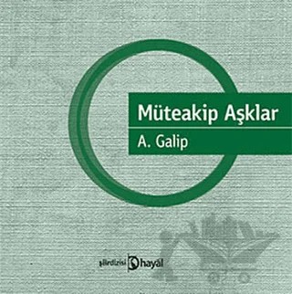 Müteakip Aşklar – A. Galip – Hayal Yayınları kitap kapağı