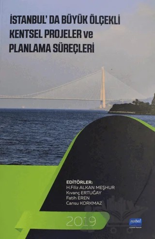 İstanbul'da Büyük Ölçekli Kentsel Projeler ve Planlama Süreçleri – Cansu Korkmaz, Fatih Eren, H. Filiz Alkan Meşhur, Kıvanç Ertuğay – Atlas Akademi kitap kapağı