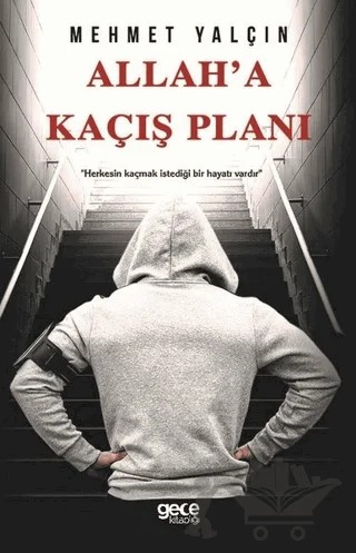 Allah'a Kaçış Planı – Mehmet Yalçın – Gece Kitaplığı kitap kapağı