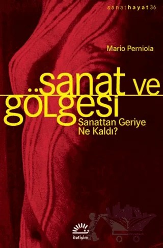 Sanat ve Gölgesi – Mario Perniola – İletişim Yayınevi kitap kapağı