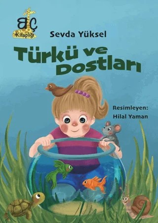 Türkü ve Dostları – Sevda Yüksel – Bizim Çağ Kitaplığı kitap kapağı