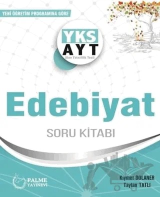 YKS - AYT Edebiyat Soru Kitabı – Kıymet Dolaner, Taylan Tatlı – Palme Yayınları kitap kapağı