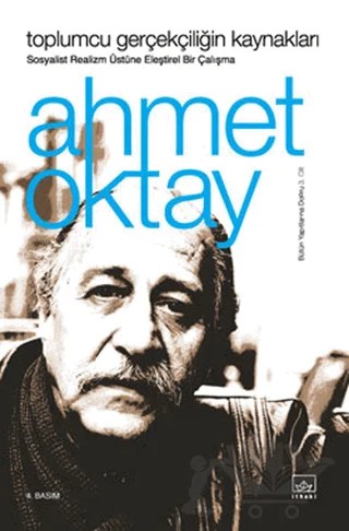 Toplumcu Gerçekçiliğin Kaynakları – Ahmet Oktay – İthaki Yayınları kitap kapağı