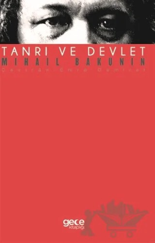 Tanrı ve Devlet – Mihail Bakunin – Gece Kitaplığı kitap kapağı
