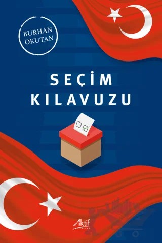 Seçim Kılavuzu – Burhan Okutan – Aktif Yayınevi kitap kapağı