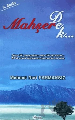 Mahşere Dek – Mehmet Nuri Parmaksız – Kültür Ajans Yayınları kitap kapağı