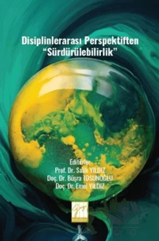 Disiplinlerarası Perspektiften “Sürdürülebilirlik” – Kolektif – Gazi Kitabevi kitap kapağı