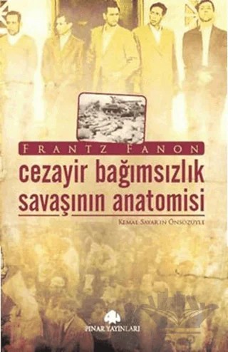 Cezayir Bağımsızlık Savaşının Anatomisi – Frantz Fanon – Pınar Yayınları kitap kapağı