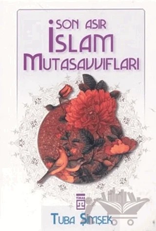 Son Asır İslam Mutasavvıfları – Tuba Şimşek – Timaş Yayınları kitap kapağı