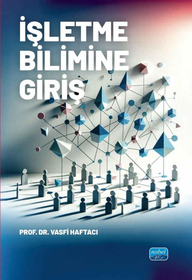 İşletme Bilimine Giriş – Vasfi Haftacı – Nobel Akademik Yayıncılık kitap kapağı
