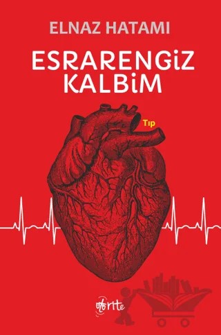 Esrarengiz Kalbim – Elnaz Hatami – Otorite Yayınları kitap kapağı