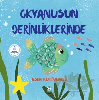 Okyanusun Derinliklerinde – Esen Kurtulmuş – Luna Yayınları kitap kapağı