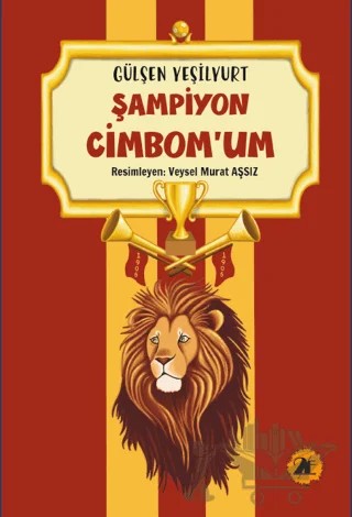 Şampiyon Cimbomum – Gülşen Yeşilyurt – 2E Kitap kitap kapağı