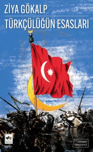 Türkçülüğün Esasları – Ziya Gökalp – Ötüken Neşriyat kitap kapağı