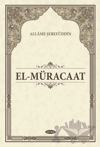 El-Müracaat – Allame Şerefuddin – Kevser Yayınları kitap kapağı