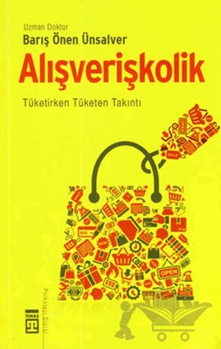 Alışverişkolik – Barış Önen Ünsalver – Timaş Yayınları kitap kapağı