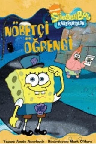 Sünger Bob - Nöbetçi Öğrenci – Annie Auerbach – Doğan Egmont Yayıncılık kitap kapağı