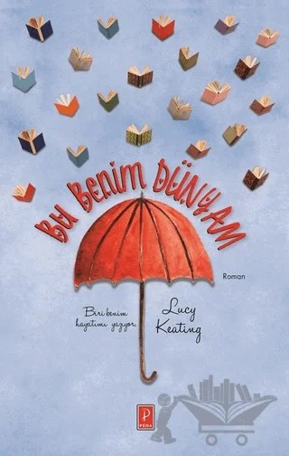 Bu Benim Dünyam – Lucy Keating – Pena Yayınları kitap kapağı