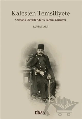 Kafesten Temsiliyete – Ruhat Alp – Kitabevi Yayınları kitap kapağı