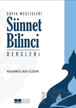 Suffa Meclisleri Sünnet Bilinci Dersleri – Muhammed Emin Yıldırım – Siyer Yayınları kitap kapağı