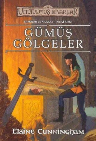 Unutulmuş Diyarlar - Gümüş Gölgeler – Elaine Cunningham – Ankira Yayıncılık kitap kapağı