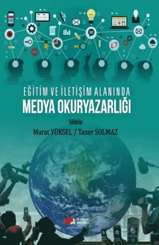 Eğitim Ve İletişim Alanında Medya Okuryazarlığı – Taner Solmaz, Murat Yüksel – Berikan Yayınevi kitap kapağı