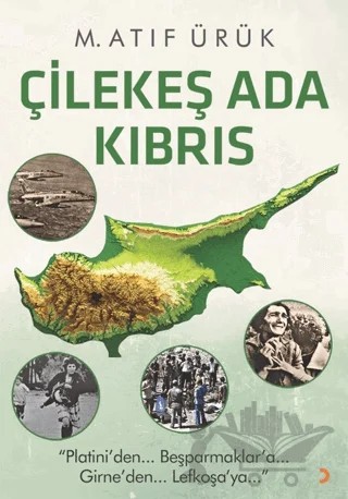 Çilekeş Ada Kıbrıs – M. Atıf Ürük – Cinius Yayınları kitap kapağı