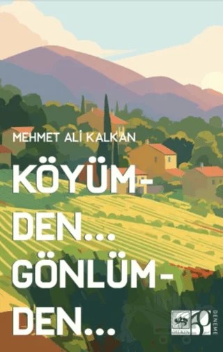Köyümden Gönlümden – Mehmet Ali Kalkan – Ötüken Neşriyat kitap kapağı