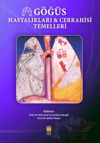 Göğüs Hastalıkları ve Cerrahisi Temelleri – Hakkı Ulutaş, Süleyman Savaş Hacıevliyagil – İnönü Üniversitesi Yayınları kitap kapağı