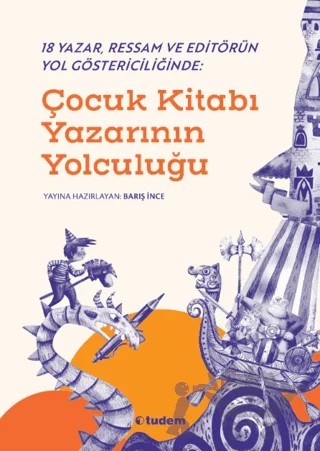 Çocuk Kitabı Yazarının Yolculuğu – Kolektif – Tudem Yayınları kitap kapağı