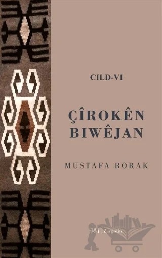 Çiroken Biwejan Cild - 6 – Mustafa Borak – J&J Yayınları kitap kapağı