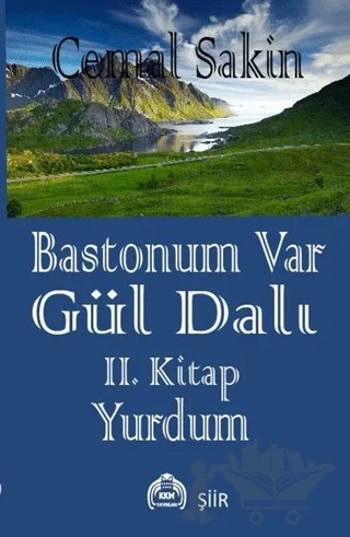 Bastonum Var Gül Dalı (II. Kitap: Yurdum) – Cemal Sakin – Kekeme Yayınları kitap kapağı