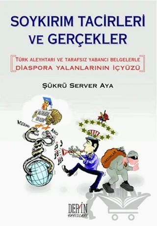 Soykırım Tacirleri ve Gerçekler – Şükrü Server Aya – Derin Yayınları kitap kapağı