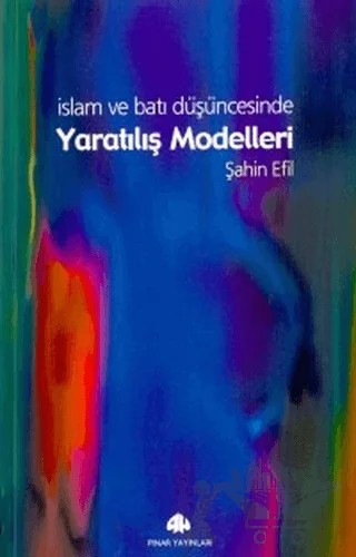 Yaratılış Modelleri – Şahin Efil – Pınar Yayınları kitap kapağı