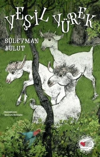 Yeşil Yürek – Süleyman Bulut – Can Çocuk Yayınları kitap kapağı